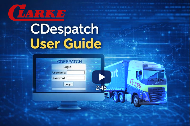 Introducing Our C-Despatch User Guide: Making Onboarding Simpler for Clarke Customers 1 Clarke Transport